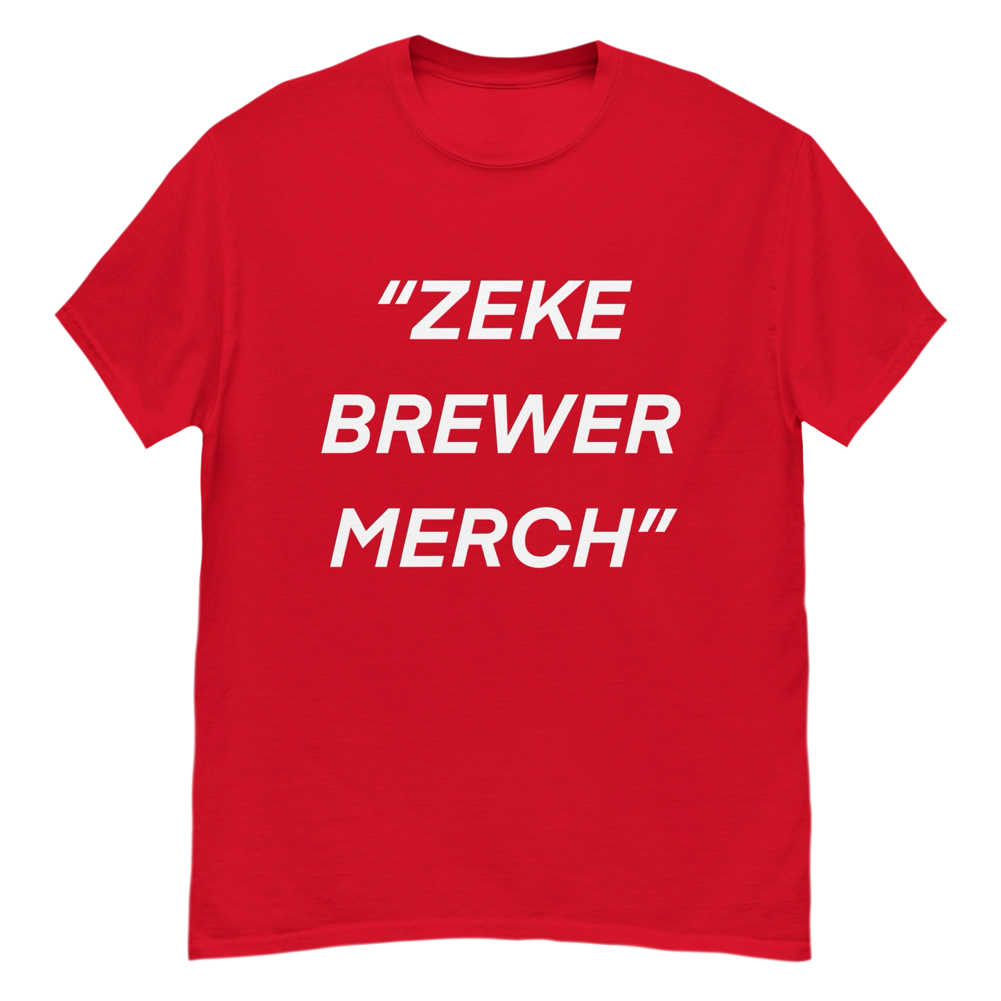 “ZEKE BREWER MERCH”