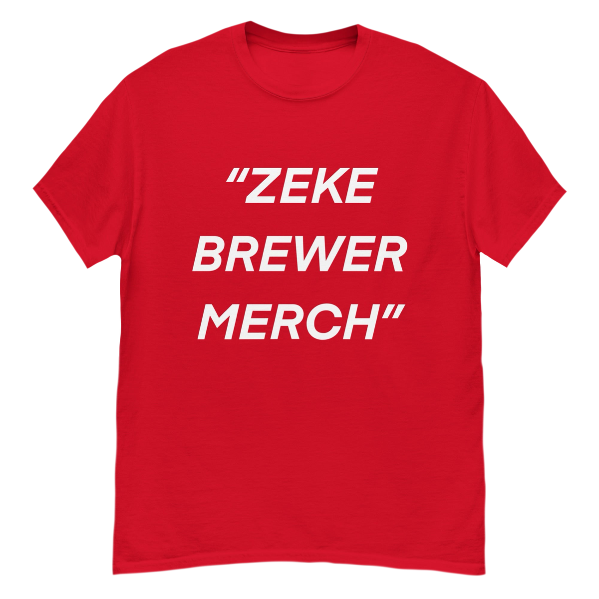 ZEKE BREWER MERCH” – Zeke Brewer